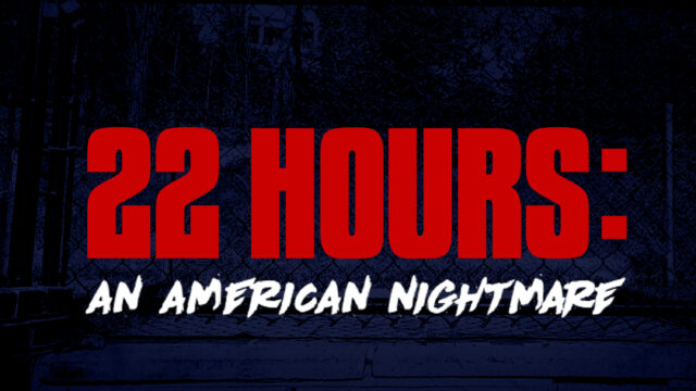 S1 E6 – 22 Hours: On the Stand