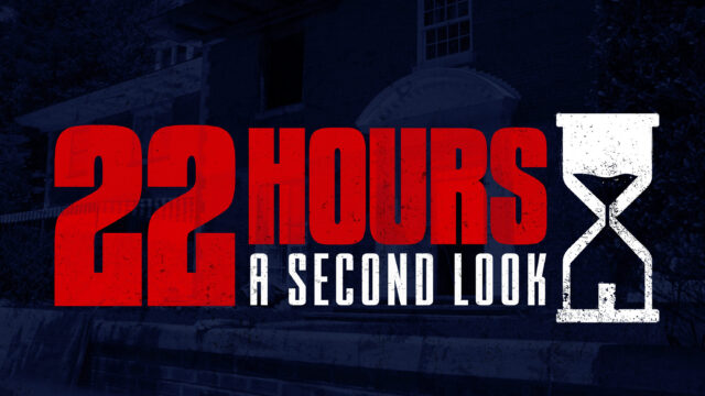 Returning Sept. 2nd – 22 Hours: A Second Look