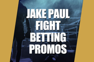 Jake Paul Fight Betting Promos wtop