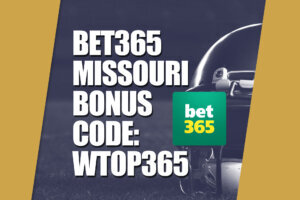 WTOP Bet365 Missouri Bonus Code 6 (2)