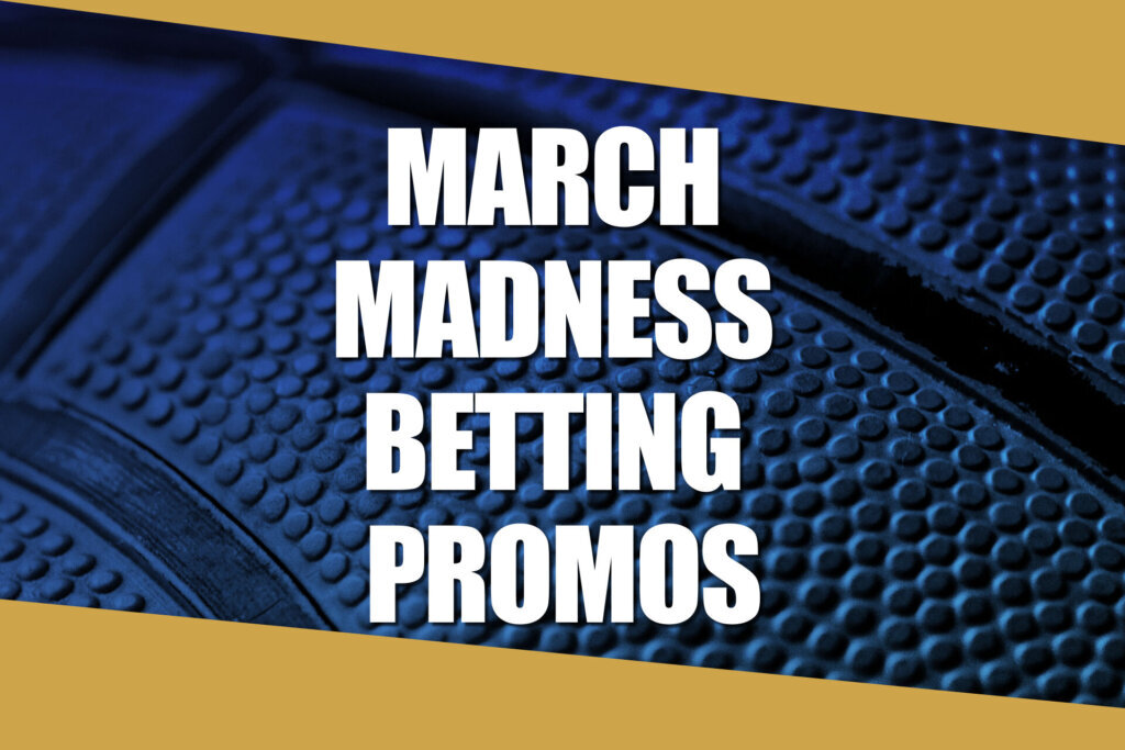 March Madness betting promos