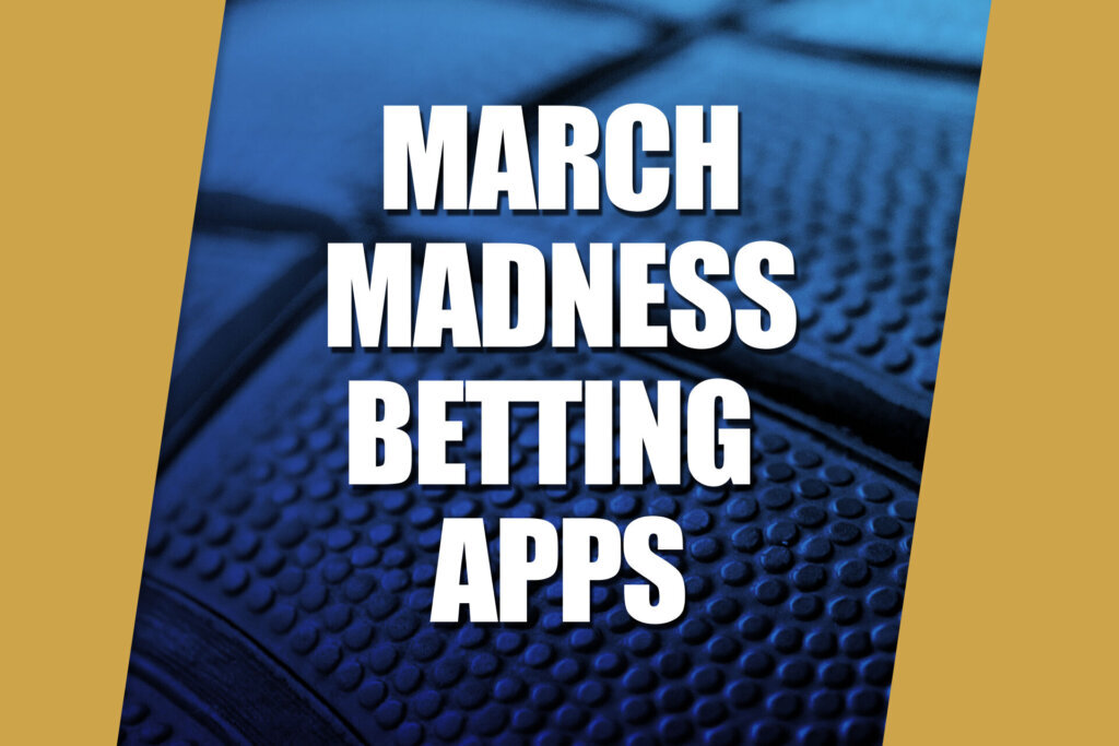 March Madness Betting Apps